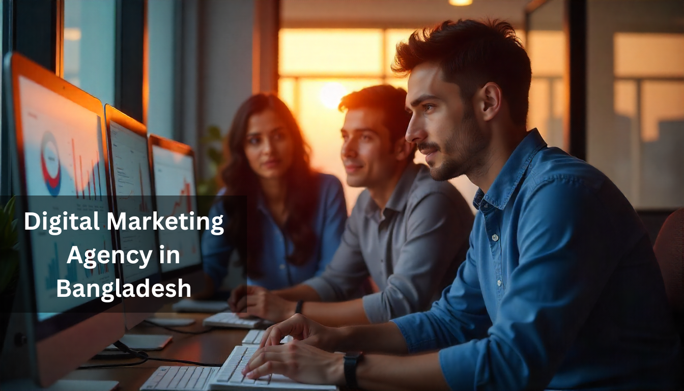 digital marketing agency in Bangladesh
